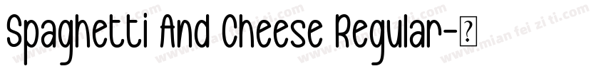 Spaghetti And Cheese Regular字体转换